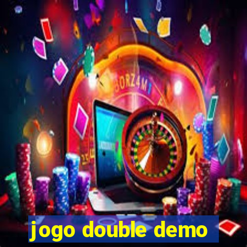 jogo double demo